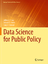 Chen, Jeffrey C.: Data Science for Publi