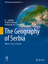 The Geography of Serbia The Geography of Serbia