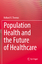 Richard K. Thomas: Population Health and