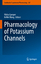 Kewei Wang: Pharmacology of Potassium Ch