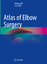 Luigi Celli: Atlas of Elbow Surgery