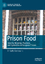 An-Sofie Vanhouche: Prison Food / Identi