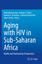 Mark Brennan-Ing: Aging with HIV in Sub-