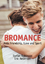 Robinson, Stefan Anderson, Eric: Bromanc