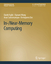 Daichi Fujiki: In- Near-Memory Computing