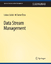 Ozsu, M. Tamer: Data Stream Management / Ozsu, M. Tamer: Data Stream Management /