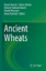 Nusret Zencirci: Ancient Wheats / Nusret Nusret Zencirci: Ancient Wheats / Nusret