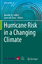 Hurricane Risk in a Changing Climate