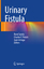 Urinary Fistula Urinary Fistula