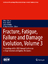 Fracture, Fatigue, Failure and Damage Ev