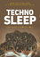 Catherine Coveney: Technosleep