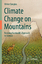 Climate Change on Mountains | Reviving H Climate Change on Mountains | Reviving H