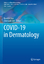 COVID-19 in Dermatology