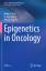 Jianjun Chen: Epigenetics in Oncology Jianjun Chen: Epigenetics in Oncology