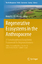 Regenerative Ecosystems in the Anthropoc