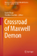 Xavier Bouju: Crossroad of Maxwell Demon Xavier Bouju: Crossroad of Maxwell Demon