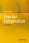 Marcel van Oijen: Bayesian Compendium Marcel van Oijen: Bayesian Compendium