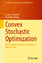 Ari-Pekka Perkkiö: Convex Stochastic Opt