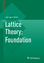 George Graetzer: Lattice Theory: Foundat