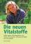 Gerhard Leibold: Die neuen Vitalstoffe