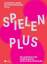 Catherine Lieger: Spielen Plus