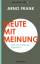 Arno Frank: Meute mit Meinung: Über die 