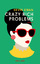 Kevin Kwan: Crazy Rich Problems