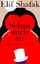 Elif Shafak: Schau mich an. Roman - sign