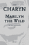 Jerome Charyn: Marilyn the Wild. ; Übers