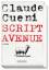 Claude Cueni: Script Avenue ZUSTAND SEHR