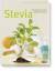 Brigitte Speck: Stevia : Süssen mit dem 