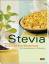 Brigitte Speck: Stevia : Süssen mit dem 