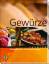 Gewürze – Biologischer Anbau - Fairer Handel - Rezepte