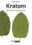 Dirk Netter: Kratom | Ethnobotanik, Anwe