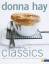 Donna Hay: Modern Classics : Suppen, Sal Donna Hay: Modern Classics : Suppen, Sal