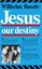 Wilhelm Busch: Jesus, Our Destiny | Wilh