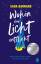 Sara Barnard: Wohin das Licht entflieht