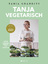 Tanja Grandits: TANJA VEGETARISCH - Grün