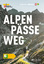 David Coulin: Alpenpässe-Weg. Herausgebe