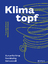 neues Buch – Tina Sturzenegger – Klimatopf – Bild 1