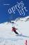 Daniel Anker: aprés lift – 49 Skitouren 