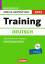 Training : Arbeitsheft mit Lösungen / Deutsch : Plus CD-ROM für Hör-Prüfungen / Niedersachsen / Autorinnen: Anne-Christin Kohl ...