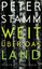 Peter Stamm: Weit über das Land: Roman R