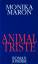 Monika Maron: Animal triste. Roman