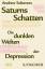 Andrew Solomon: Saturns Schatten -Die du