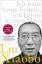 Liu Xiaobo: Ich habe keine Feinde, ich k