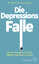 Thorsten Padberg: Die Depressions-Falle 