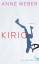 Weber, Anne (signiert): Kirio