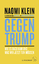 Gegen Trump – Wie es dazu kam und was wir jetzt tun müssen