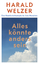 harald welzer: alles könnte anders sein.